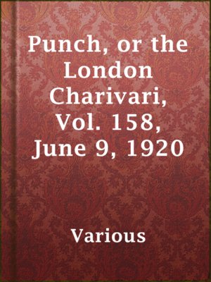 cover image of Punch, or the London Charivari, Vol. 158, June 9, 1920